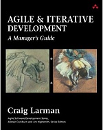 Agile & Iterative Development - A Manager's Guide